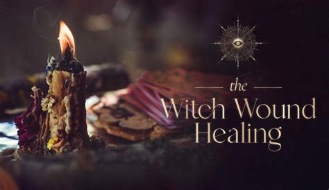 Healing rhe witch wounf